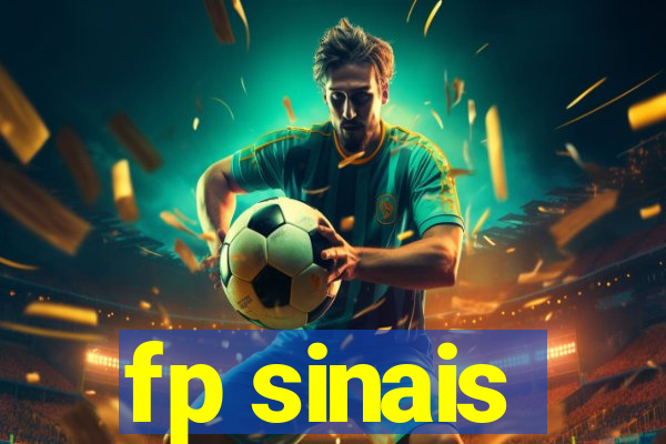 fp sinais